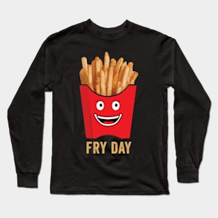 Fry Day Vibes Funny Kawaii French Fries Friday Weekend Teacher Long Sleeve T-Shirt